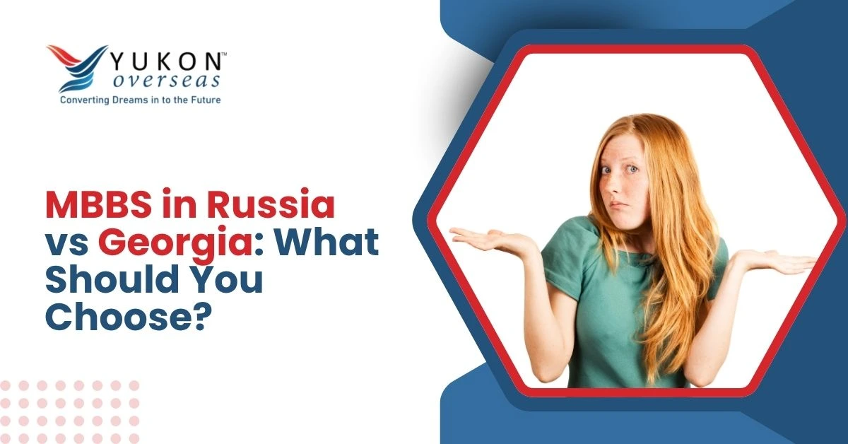 MBBS in Russia vs Georgia: What Should You Choose?