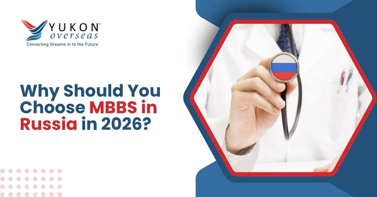 Why Should You Choose MBBS in Russia in 2026?