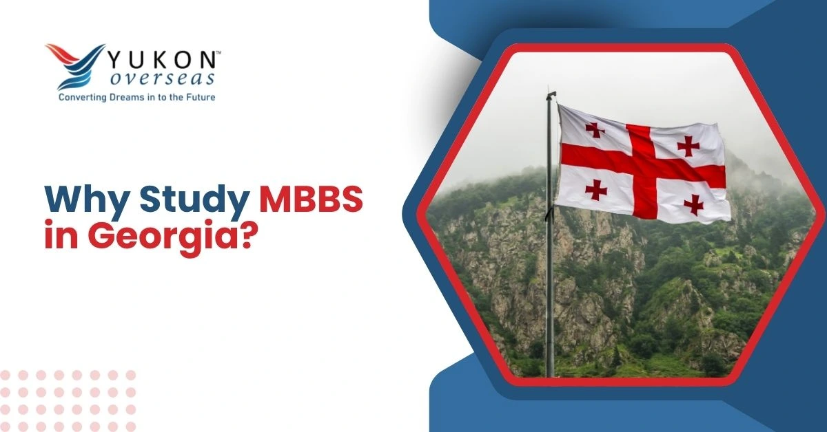 Why Study MBBS in Georgia?