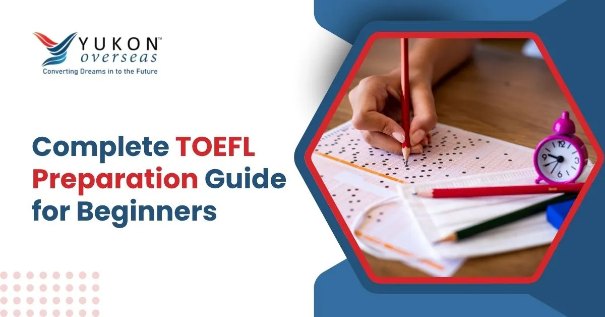 Complete TOEFL Preparation Guide for Beginners